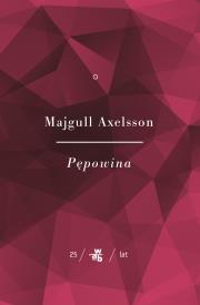 Kolekcja Jubileuszowa W.A.B. Pępowina Tom 1. Autor: Axelsson Majgull. Dadada.pl Okładka książki Kolekcja Jubileuszowa W.A.B. Pępowina Tom 1