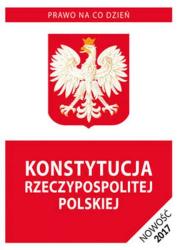Konstytucja Rzeczypospolitej Polskiej w.2017. Autor: Opracowanie zbiorowe. Dadada.pl Okładka książki Konstytucja Rzeczypospolitej Polskiej w.2017
