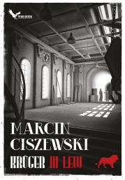 Krüger. Lew. Tom III. Autor: Marcin Ciszewski. Dadada.pl Okładka książki Krüger. Lew. Tom III