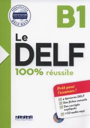 Le DELF B1 100% reussite +CD. Autor: Bruno Girardeau, Jacament Emilie, Salingardes Pierre-Marie. Dadada.pl Okładka książki Le DELF B1 100% reussite +CD