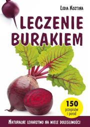 Leczenie burakiem. Autor: Kostina Lidia. Dadada.pl Okładka książki Leczenie burakiem