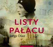 Listy do Pałacu - Audiobook. Autor: Jorge Diaz, Barbara Jaroszuk-Żuradzka. Dadada.pl Okładka książki Listy do Pałacu - Audiobook