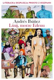 Lśnij, morze Edenu. Autor: Ibanez Andres. Dadada.pl Okładka książki Lśnij, morze Edenu