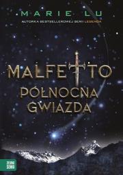 Malfetto. Północna gwiazda. Autor: Lu Marie. Dadada.pl Okładka książki Malfetto. Północna gwiazda