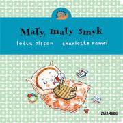 Mały, mały smyk. Autor: Lotta Olsson. Dadada.pl Okładka książki Mały, mały smyk