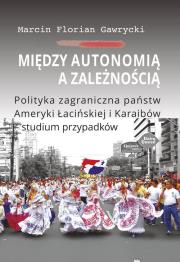 Okładka książki Między autonomią a zależnością