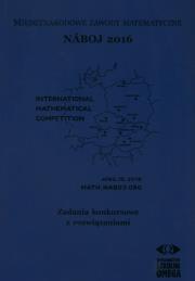Międzynarodowe Zawody Matematyczne Naboj 2016 Zadania konkursowe z rozwiązaniami. Wydawca: Omega. Dadada.pl Opakowanie Międzynarodowe Zawody Matematyczne Naboj 2016 Zadania konkursowe z rozwiązaniami