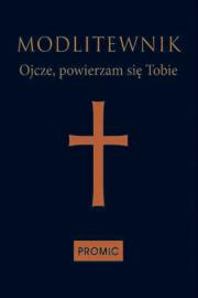 Okładka książki Modlitewnik Ojcze, powierzam się Tobie