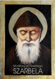 Modlitwy do Świętego Szarbela. Autor: Grysa Bartłomiej. Dadada.pl Okładka książki Modlitwy do Świętego Szarbela