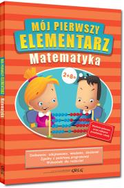 Mój pierwszy elementarz - Matematyka BR kolor GREG. Autor: Marta Kurdziel. Dadada.pl Okładka książki Mój pierwszy elementarz - Matematyka BR kolor GREG