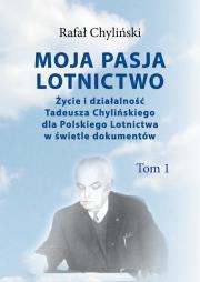 Okładka książki Moja pasja lotnictwo