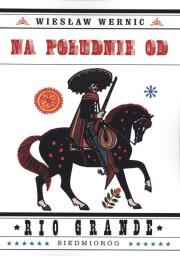 Okładka książki Na południe od Rio Grande