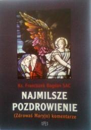 Najmilsze pozdrowienie. Autor: Ks. Franciszek Bogdan SAC. Dadada.pl Okładka książki Najmilsze pozdrowienie