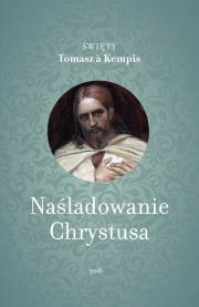 Naśladowanie Jezusa. Autor: Tomasz A. Kempis. Dadada.pl Okładka książki Naśladowanie Jezusa