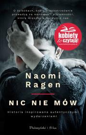Nic nie mów. Autor: Naomi Ragen. Dadada.pl Okładka książki Nic nie mów