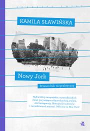 Nowy Jork. Kolekcja poruszyć świat. Autor: Kamila Sławińska. Dadada.pl Okładka książki Nowy Jork. Kolekcja poruszyć świat