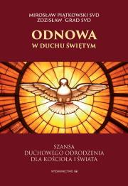 Odnowa w Duchu Świętym. Autor: Piątkowski Mirosław, Grad Zdzisław. Dadada.pl Okładka książki Odnowa w Duchu Świętym