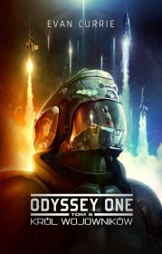 Odyssey One Tom 5 Król wojowników. Autor: Evan Currie. Dadada.pl Okładka książki Odyssey One Tom 5 Król wojowników