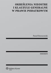 Okładka książki Określenia nieostre i klauzule generalne w prawie podatkowym