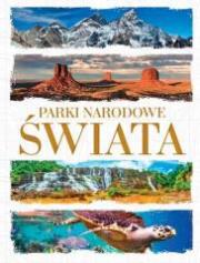 Parki narodowe świata. Autor: Tadeusz Zontek. Dadada.pl Okładka książki Parki narodowe świata