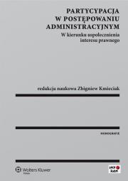 Partycypacja w postępowaniu administracyjnym. Autor: Zbigniew Kmieciak. Dadada.pl Okładka książki Partycypacja w postępowaniu administracyjnym