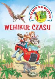 Okładka książki PISANIE NA WESOŁO. WEHIKUŁ CZASU