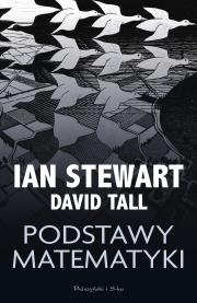 Podstawy matematyki. Autor: Ian Stewart, David Tall. Dadada.pl Okładka książki Podstawy matematyki