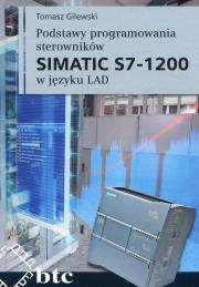 Okładka książki Podstawy programowania sterowników SIMATIC S7 1200 w języku LAD