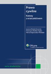 Prawo cywilne. Autor: Misztal-Konecka Joanna, Skubisz-Kępka Katarzyna, Stepnowska-Michaluk Marta. Dadada.pl Okładka książki Prawo cywilne