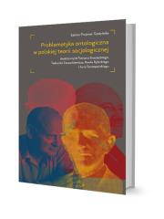 Problematyka ontologiczna w polskiej teorii socjologicznej. Autor: Prejsnar-Szatyńska Sabina. Dadada.pl Okładka książki Problematyka ontologiczna w polskiej teorii socjologicznej