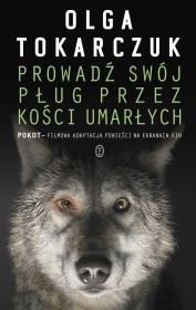 Prowadź swój pług przez kości umarłych. Autor: Olga Tokarczuk. Dadada.pl Okładka książki Prowadź swój pług przez kości umarłych