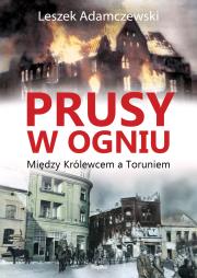 Okładka książki Prusy w ogniu
