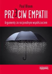 Przeciw empatii. Autor: Paul Bloom. Dadada.pl Okładka książki Przeciw empatii