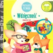 Przygody Fenka. Emocje. Wdzięczność. Autor: Magdalena Gruca, Ewa Zontek. Dadada.pl Okładka książki Przygody Fenka. Emocje. Wdzięczność