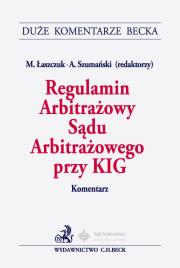 Okładka książki Regulamin Arbitrażowy Sądu Arbitrażowego przy KIG. Komentarz