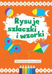Okładka książki Rysuję szlaczki i wzorki