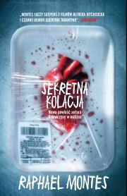 Sekretna kolacja. Autor: Montes Raphael. Dadada.pl Okładka książki Sekretna kolacja