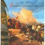Śladami polskich bitew. Ocalić od zapomnienia Muza. Autor: Nowiński Krzysztof. Dadada.pl Okładka książki Śladami polskich bitew. Ocalić od zapomnienia Muza