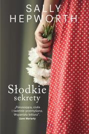Słodkie sekrety. Autor: Hepworth Sally. Dadada.pl Okładka książki Słodkie sekrety
