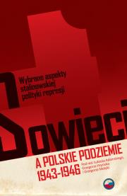 Opakowanie Sowieci a polskie podziemie 1943-1946