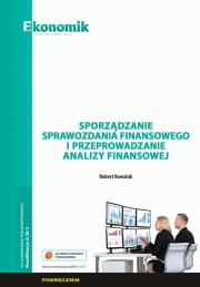 Okładka książki Sporządzanie sprawozdania finansowego i przeprowadzanie analizy finansowej