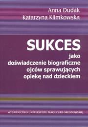 Okładka książki Sukces jako doświadczenie biograficzne ojców...
