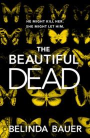 The Beautiful Dead. Autor: Bauer Belinda. Dadada.pl Okładka książki The Beautiful Dead