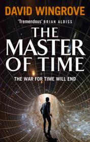 The Master of Time. Autor: Wingrove David. Dadada.pl Okładka książki The Master of Time