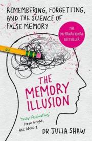 The Memory Illusion. Autor: Shaw Julia. Dadada.pl Okładka książki The Memory Illusion