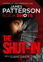 The Shut-In. Autor: Patterson James. Dadada.pl Okładka książki The Shut-In