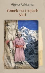 Tomek na tropach Yeti. Autor: Alfred Szklarski. Dadada.pl Okładka książki Tomek na tropach Yeti