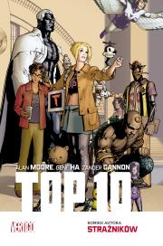 Top 10. Mistrzowie Komiksu. Autor: Alan Moore, ZANDER CANNON. Dadada.pl Okładka książki Top 10. Mistrzowie Komiksu