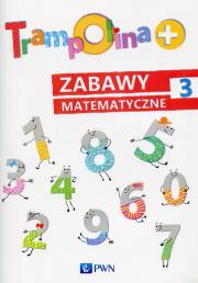 Okładka książki Trampolina+ Zabawy matematyczne 3