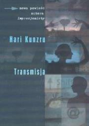 Transmisja TW. Autor: Kunzru Hari. Dadada.pl Okładka książki Transmisja TW